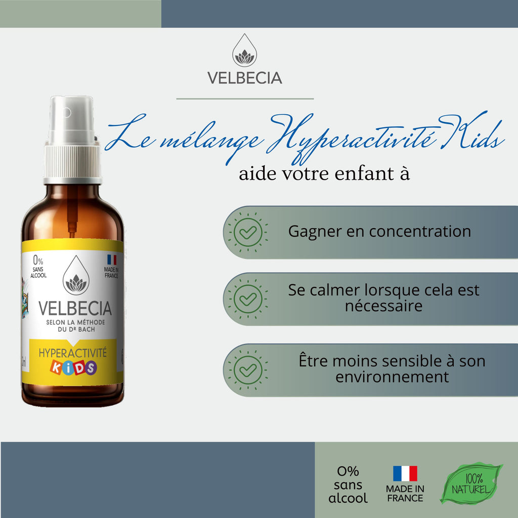Velbecia® HYPERACTIVITE / TDAH KIDS +1 OFFERT - A partir de Fleurs de Bach SANS ALCOOL