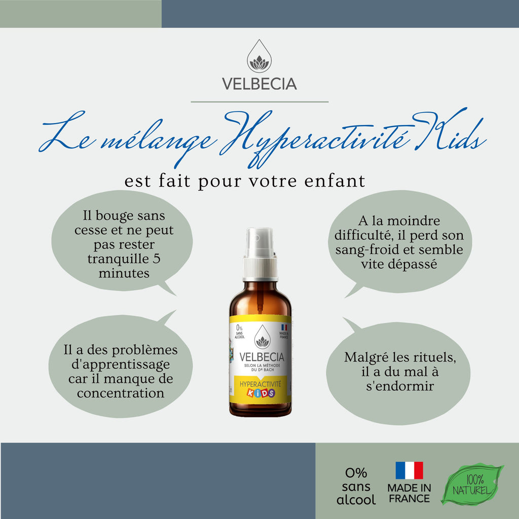 Velbecia® HYPERACTIVITE / TDAH KIDS +1 OFFERT - A partir de Fleurs de Bach SANS ALCOOL