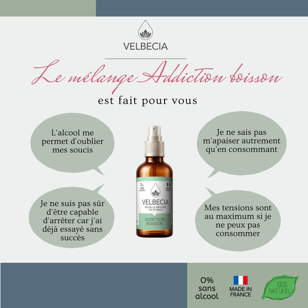 Velbecia® ADDICTION BOISSON +1 OFFERT - A partir de Fleurs de Bach SANS ALCOOL