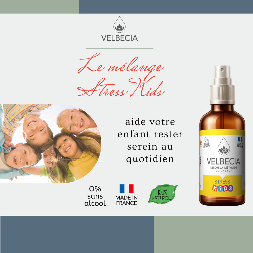 Velbecia® STRESS KIDS +1 OFFERT - A partir de Fleurs de Bach SANS ALCOOL